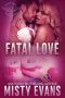 [SEALs of Shadow Force 04] • Fatal Love